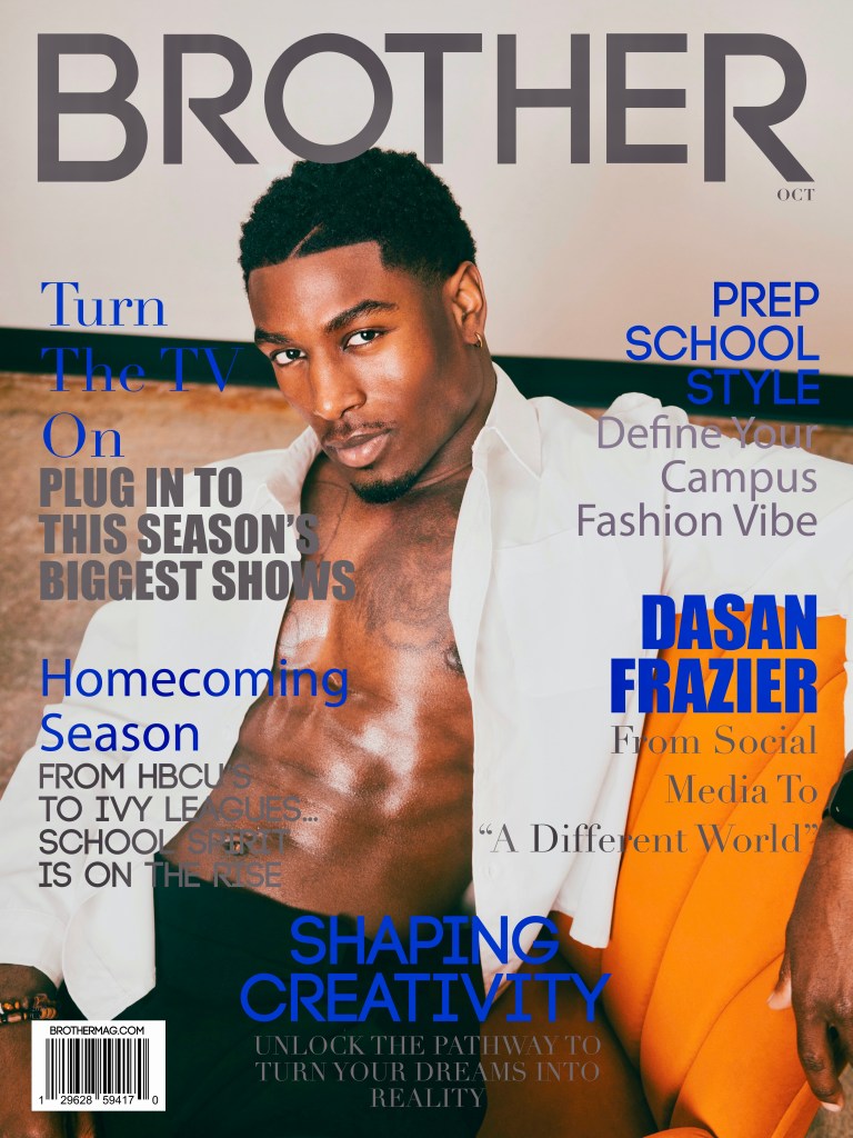 Magazine cover featuring a male model with toned upper body, showcasing themes of creativity, school style, and homecoming season. Headline features the name 'Brother' and mentions Dasan Frazier.
